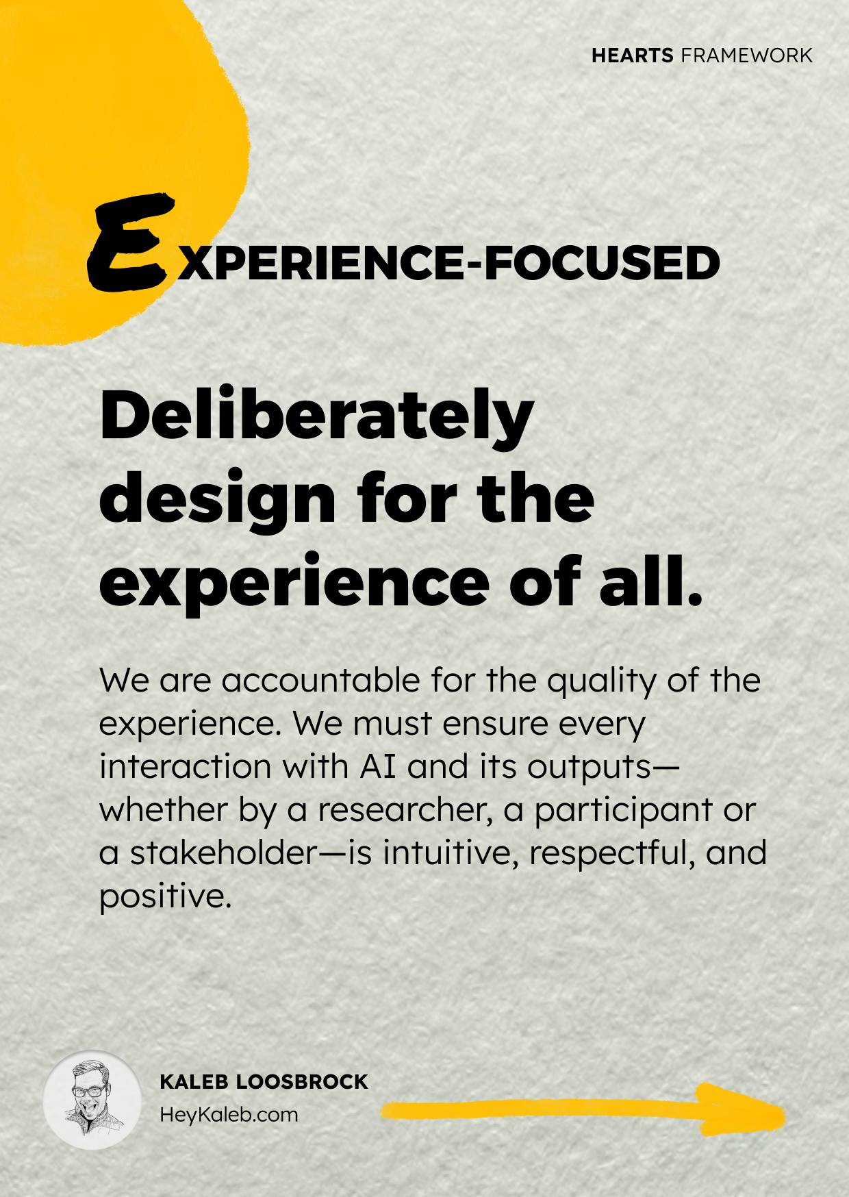 HEARTS Framework, E — Experience-Focused: deliberately design for the experience of all