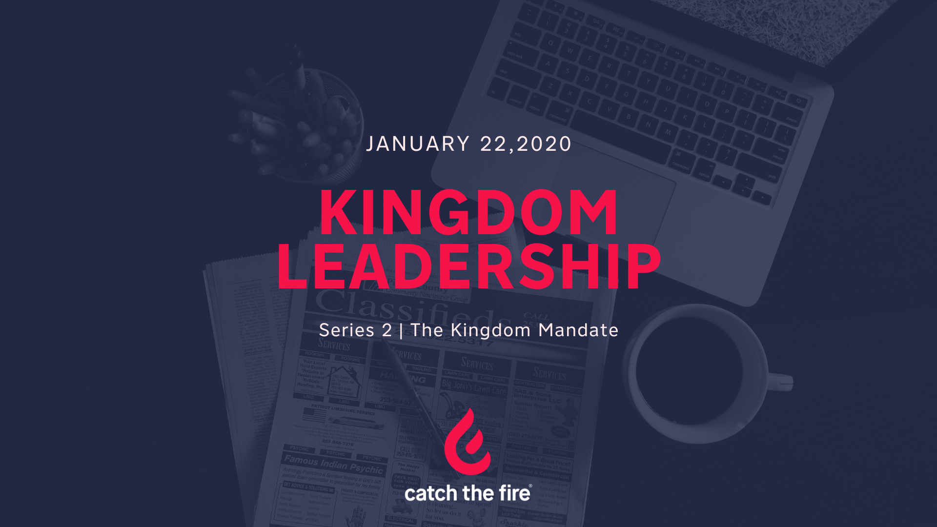 Kingdom Leadership  Series 2 | The Kingdom Mandate
