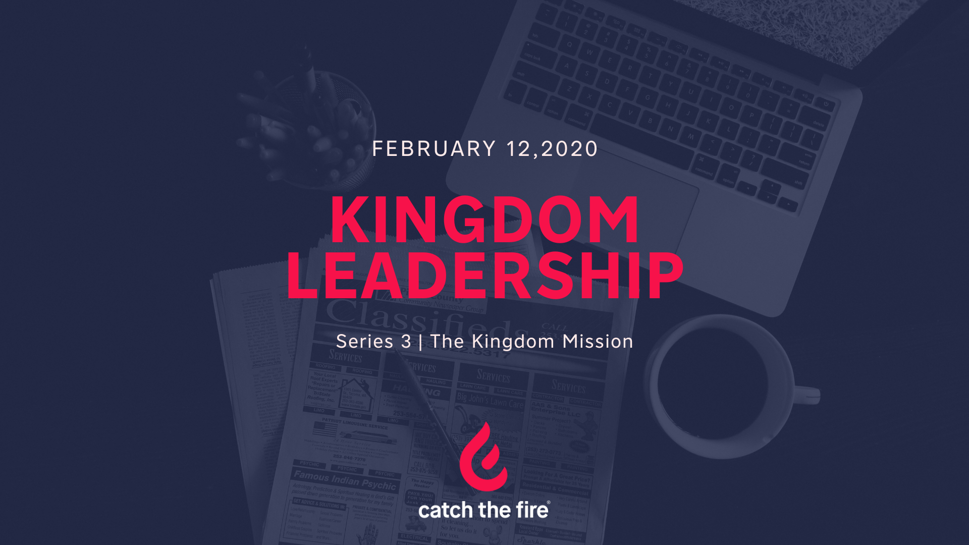 Kingdom Leadership  Series 3 | The Kingdom Mission