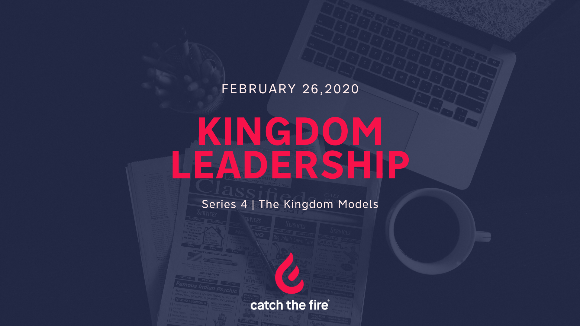 Kingdom Leadership  Series 4 | The Kingdom Models