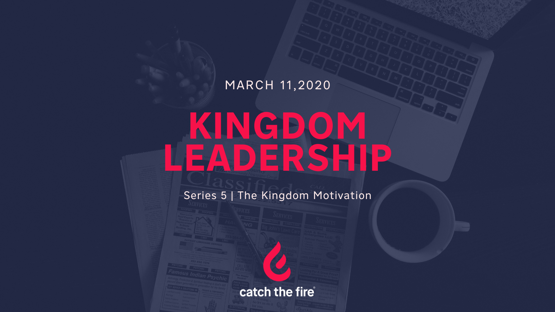 Kingdom Leadership  Series 5 | The Kingdom Motivation