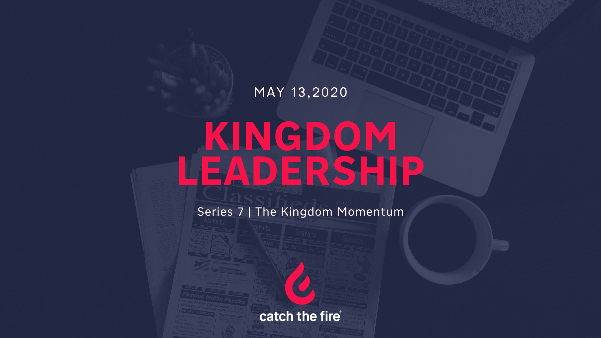 Kingdom Leadership  Series 7 | The Kingdom Momentum