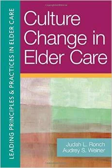 Culture Change in Elder Care