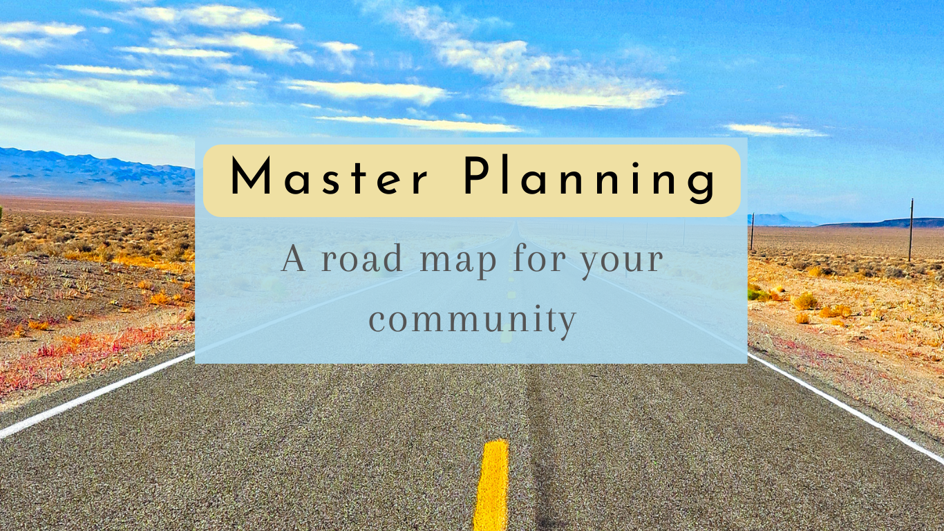 Master Planning: Taking the Mystery Out of the Master Plan