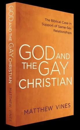 God and the Gay Christian: The Biblical Case in Support of Same Sex Relationships