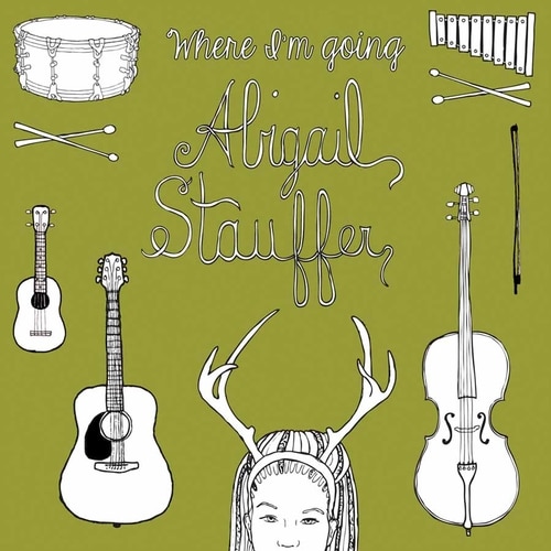 Abigail Stauffer: Where I'm Going