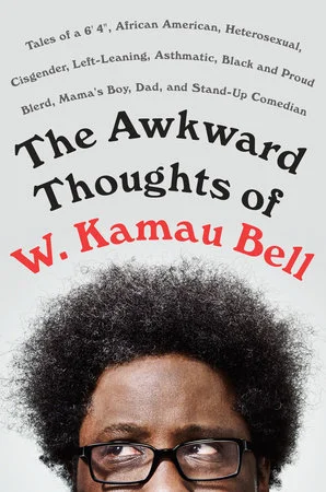 AwkwardThoughtsOfWKamauBell.jpeg