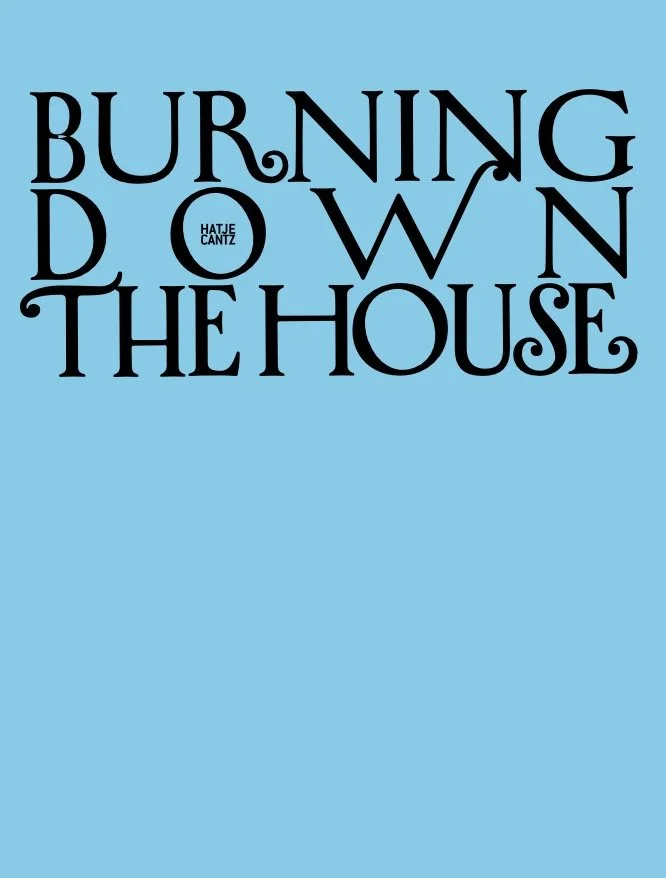 Burning down the house, Mirthe Berentsen in conversation with Sophie Lewis (Hatje Cantz Verlag).jpg