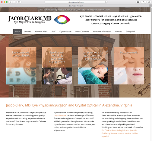Jacob Clark, MD Eye Physician and Surgeon Website design and content creation, branding, custom programing, website hosting and maintenance.