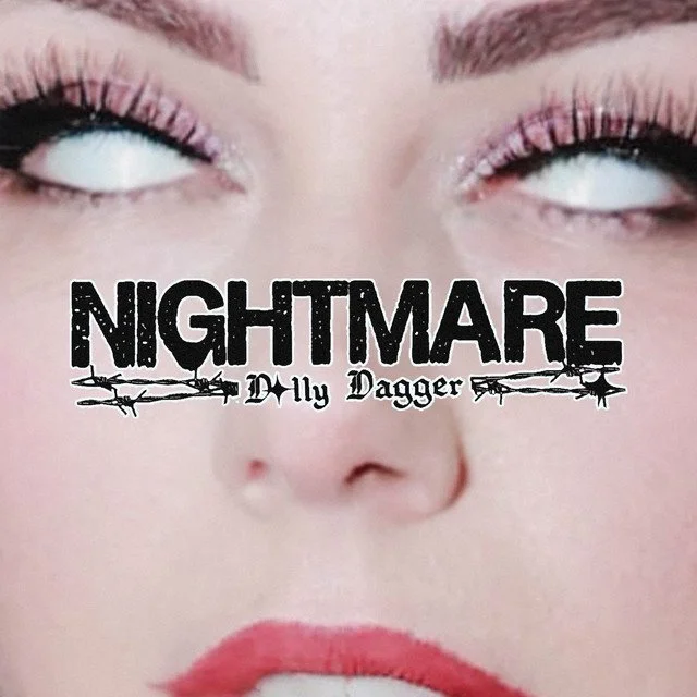 Dolly Dagger "Nightmare" (tracks 1,3,4)