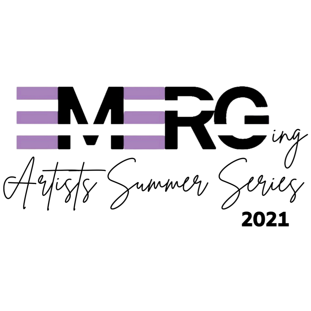 Emerging Artist Summer Series 2021