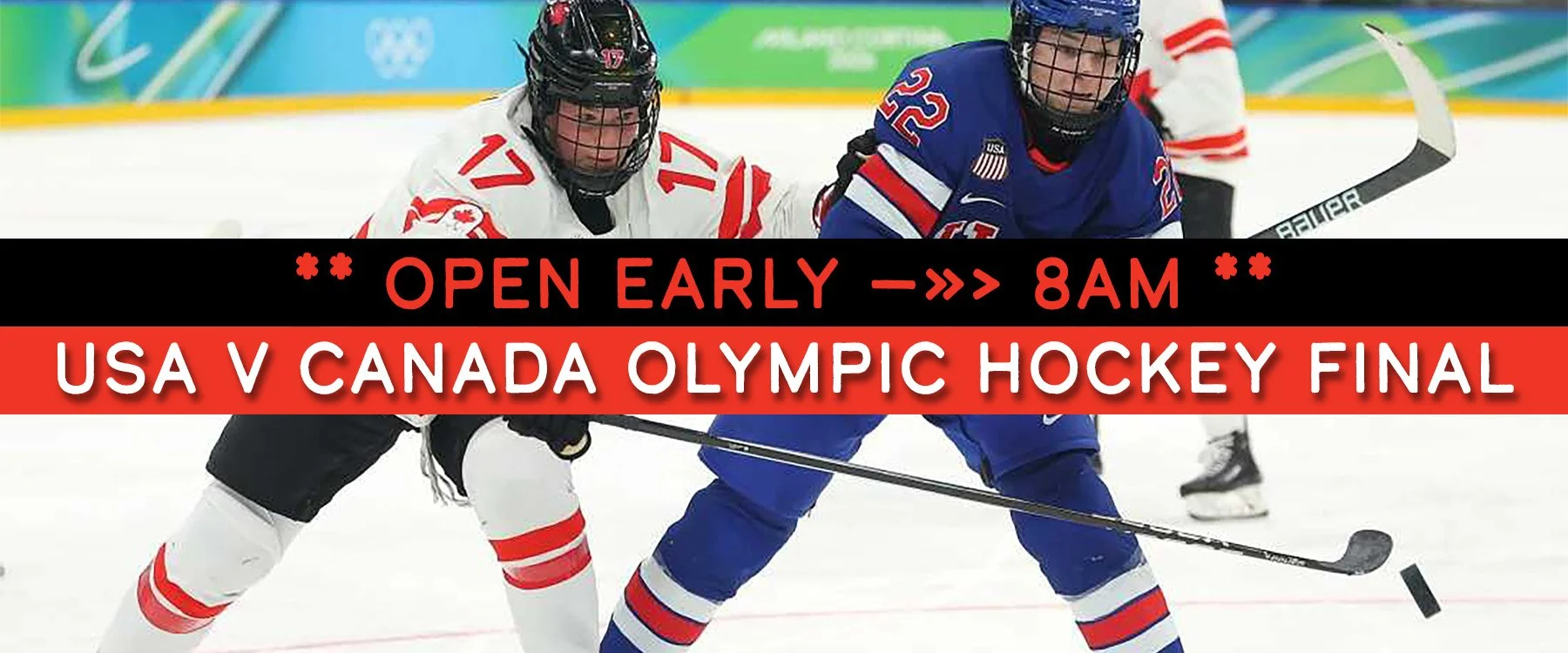 USA v CANADA Men’s Olympic Hockey Final ** Early Opening **