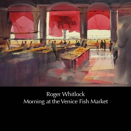 rogerwhitlock-morningatthevenicefishmarket.jpg