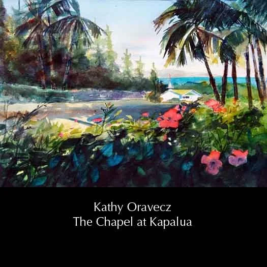 kathyoravecz-thechapelatkapalua.jpg