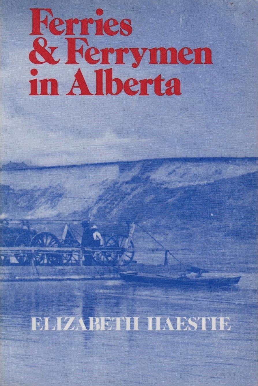 Cover of Ferries & Ferrymen in Alberta Image from Ebay