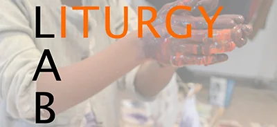 Liturgy LAB