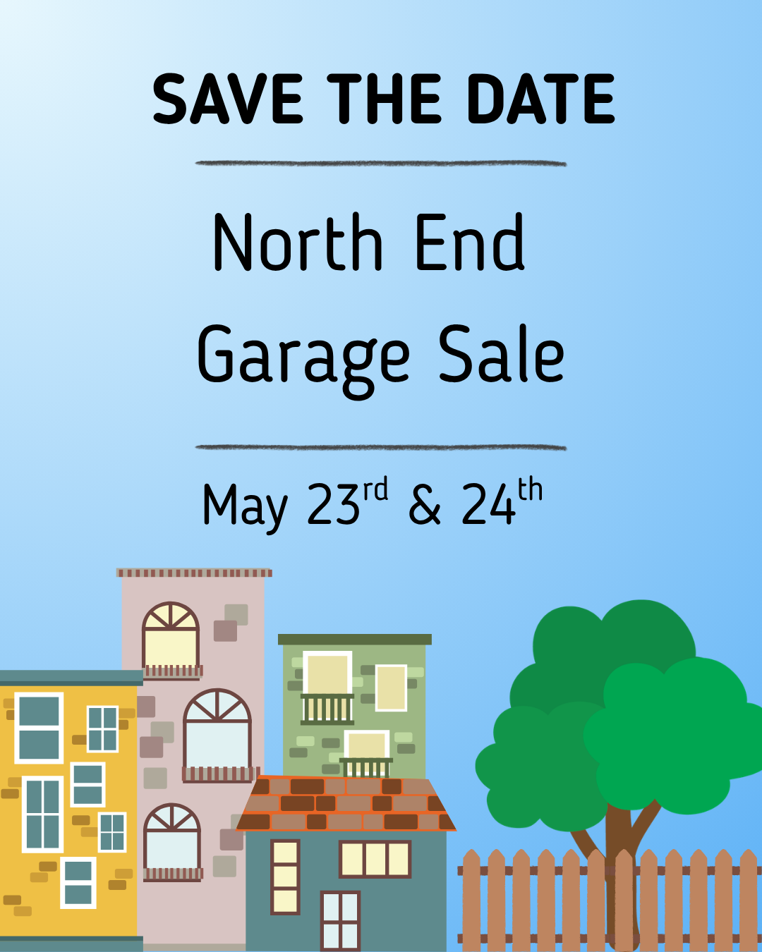 Save the Date North End Garage Sale May 23rd and 24th
