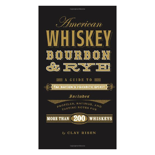 American Whiskey, Bourbon & Rye-A Guide of the Nation's Favorite Spirit.png