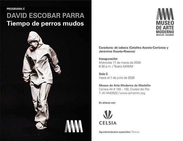 **Inauguramos hoy!**
Tiempo de Perros Mudos, un proyecto de David Escobar Parra en el Museo de Arte Moderno de Medellin