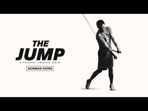 Callaway Golf | "The Jump: Norman Xiong"
