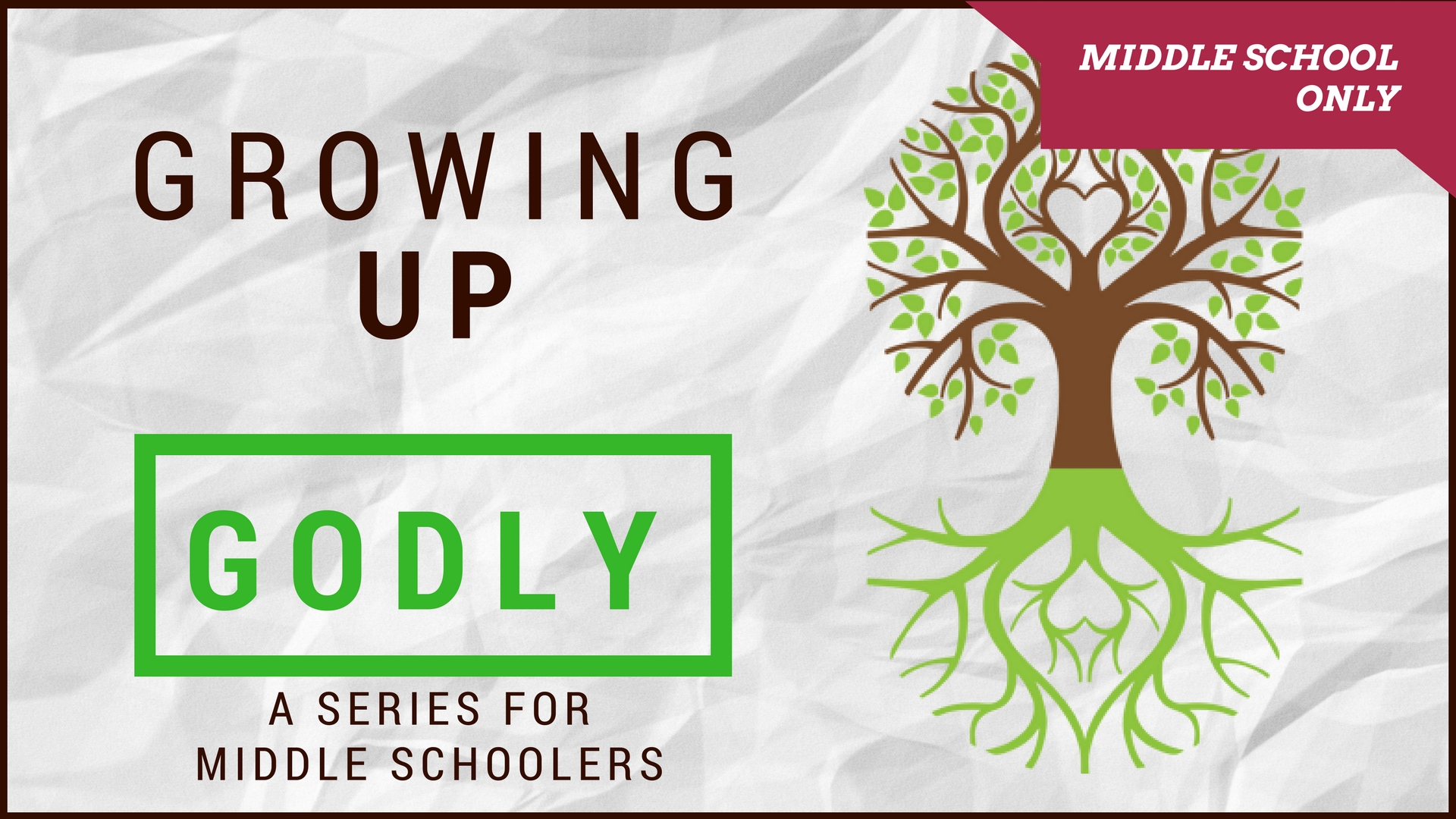Middle schoolers grow up fast. In a few short years they switch from child to adult. Everyone grows up, but not everyone grows up GODLY. Middle school is when most people form their philosophy of life. What habits and attitudes do wise middle schoolers have that grows them up & grows them GODLY at the same time? March 8 God wants you to find Him (Matthew 7:7) March 15 God wants obedient children (Ephesians 6:1) March 22 OFF FOR SPRING BREAK March 29 You are one part of the body of Christ (I Corinthians 12: 12-27) April 5 God wants us to love our siblings like He loves us (Genesis 37)