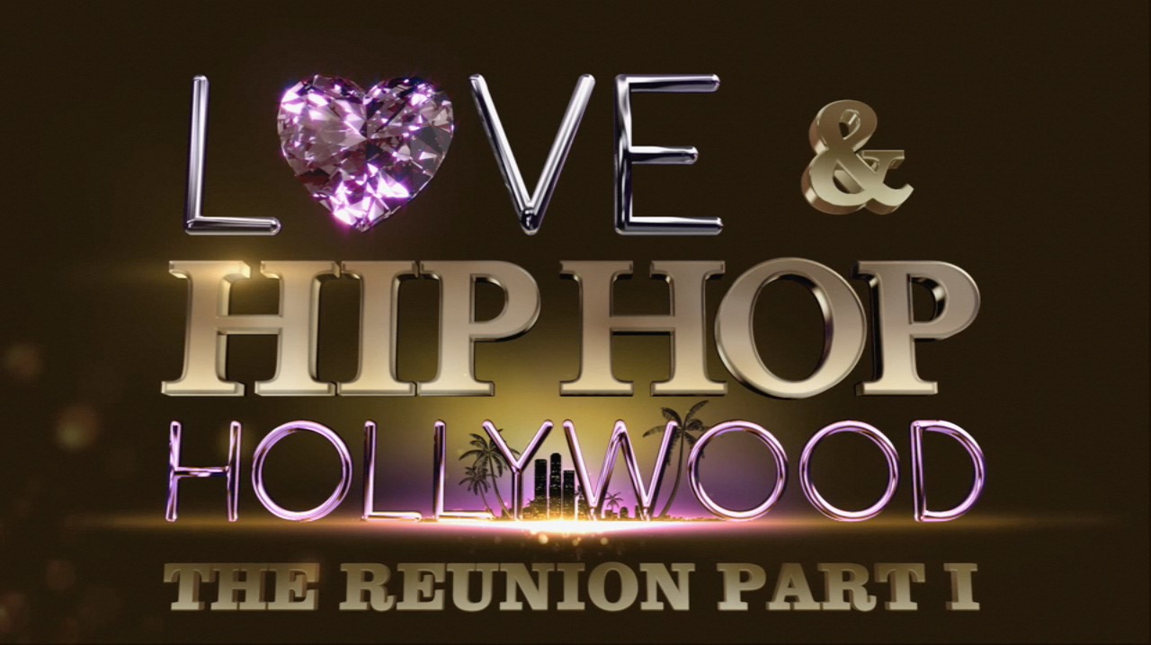 Love & Hip-Hop Hollywood: The Reunion