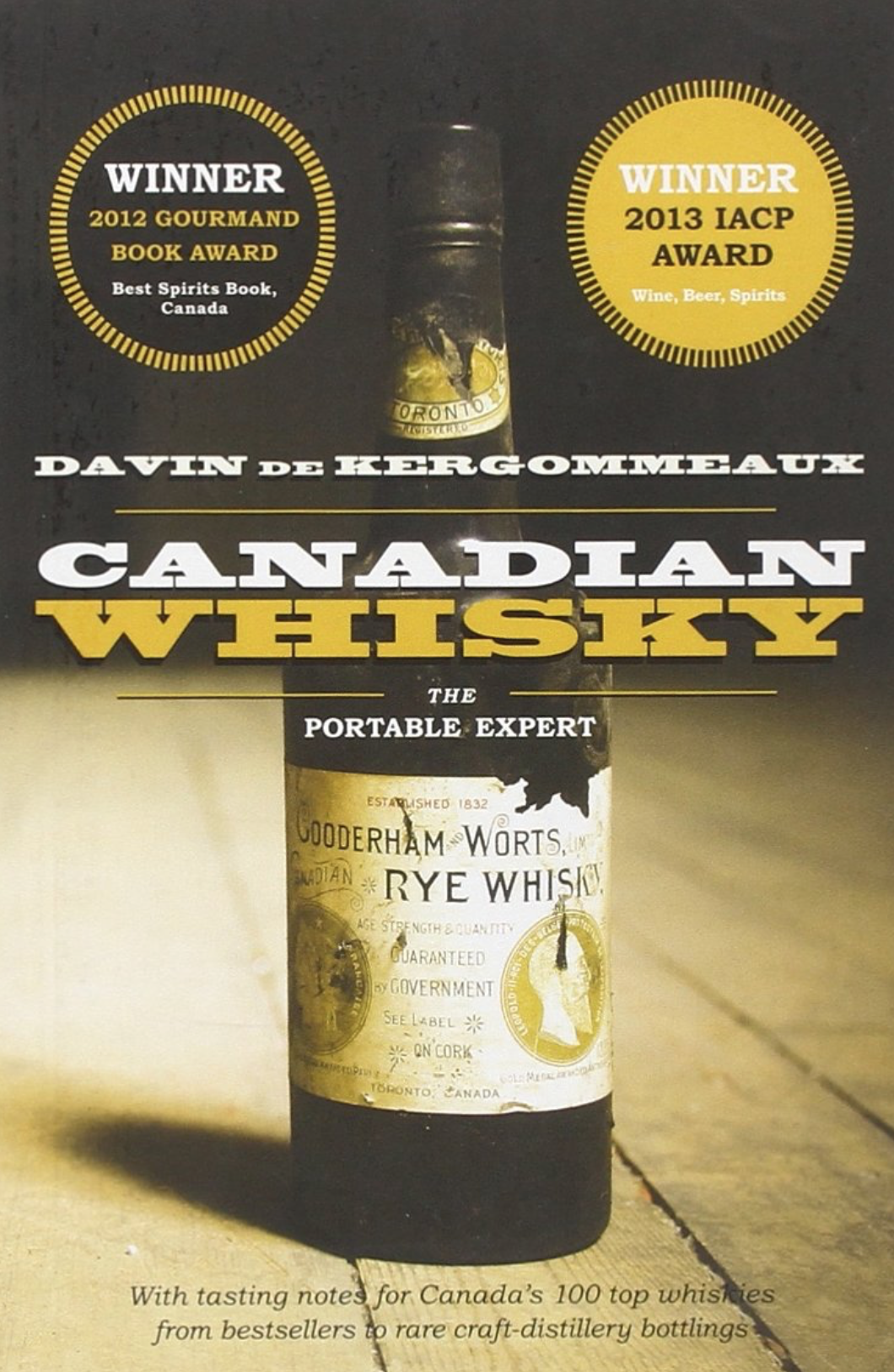 Canadian Whisky: The Portable Expert