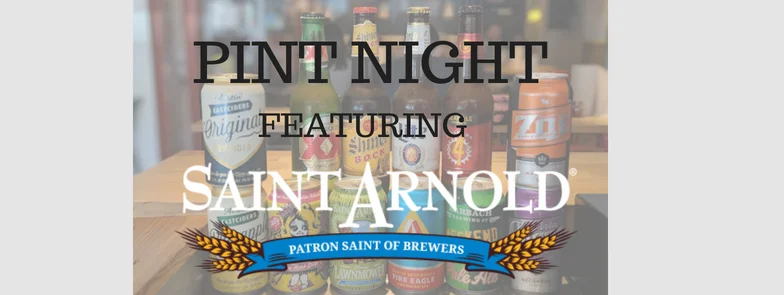 Pint Night w/ St. Arnold