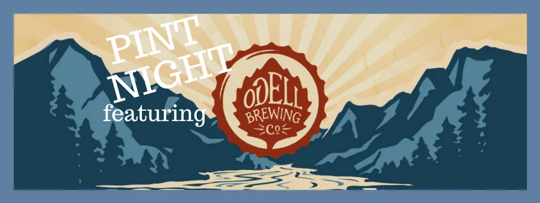 Pint Night w/ Odell Brewing Co.