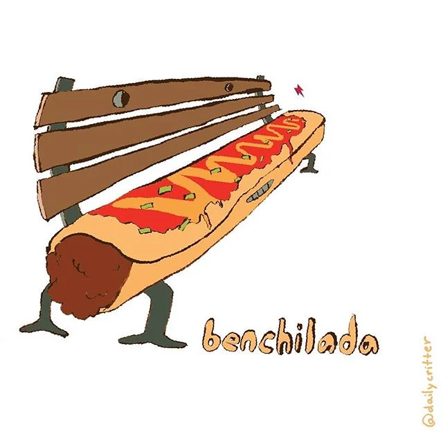 Come and chill. #enchiladas #bench #relax #chill #wordplay #puns #pundaymonday #dailycritter #daily #illustration #mexican #food