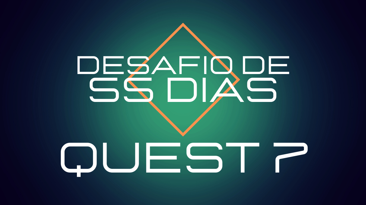 Quest 7: THE PROJECT