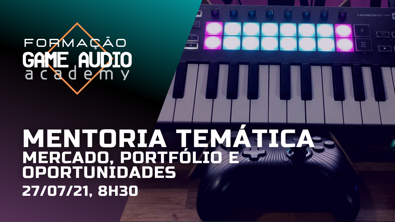 Mentoria Temática - Mercado, Portfólio e Oportunidades (27/07/21, 8h30)