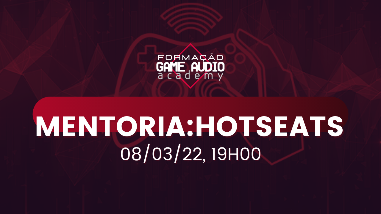 MENTORIA#15 - HOTSEATS  (08/03/2022 - 19H00) 