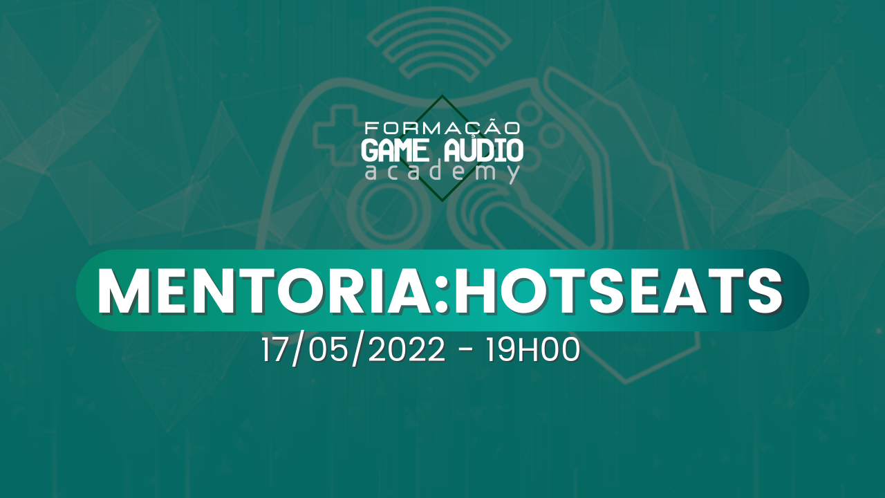 MENTORIA#7 - Hotseats 17/05/2022   