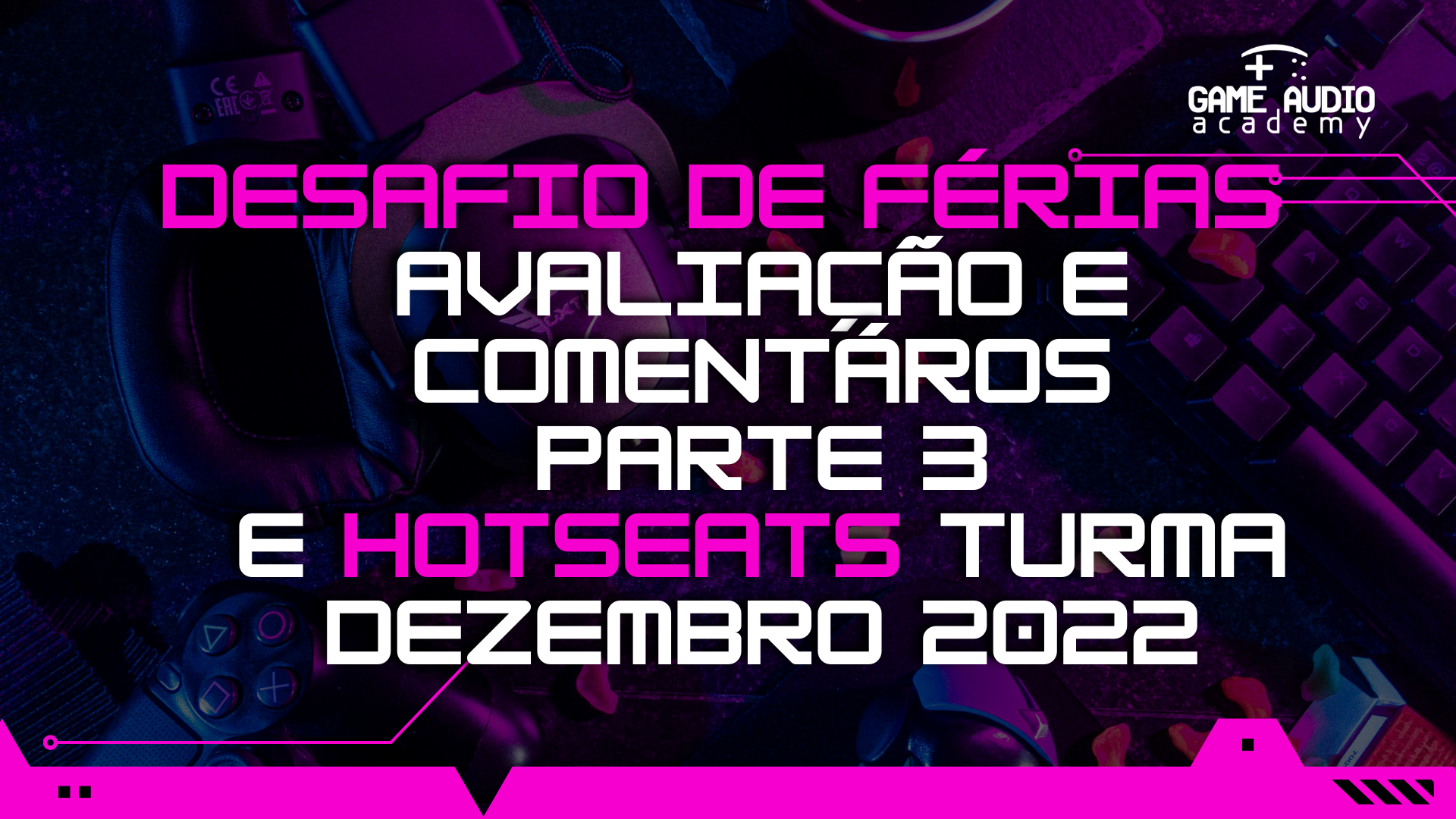 Mentoria#14 - Hotseat - Turma Game Audio Sounds  -  26/01 - 19h00  