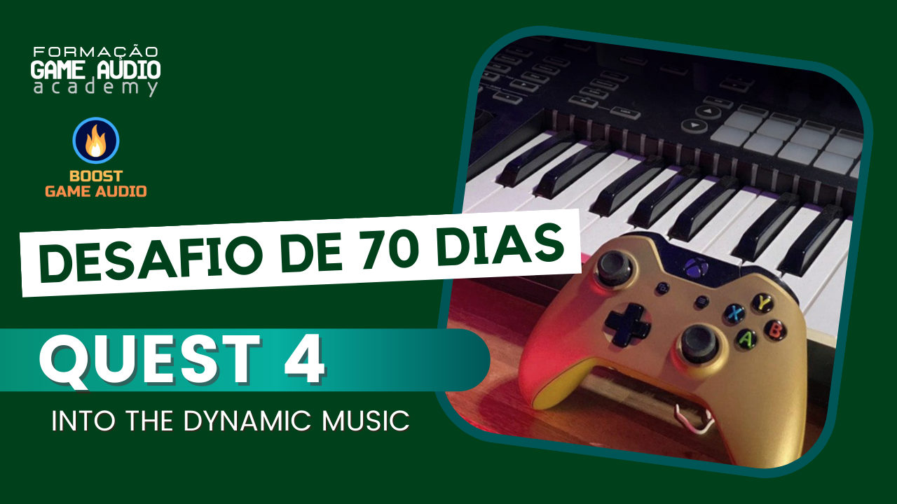 Quest 4: INTO DYNAMIC MUSIC 