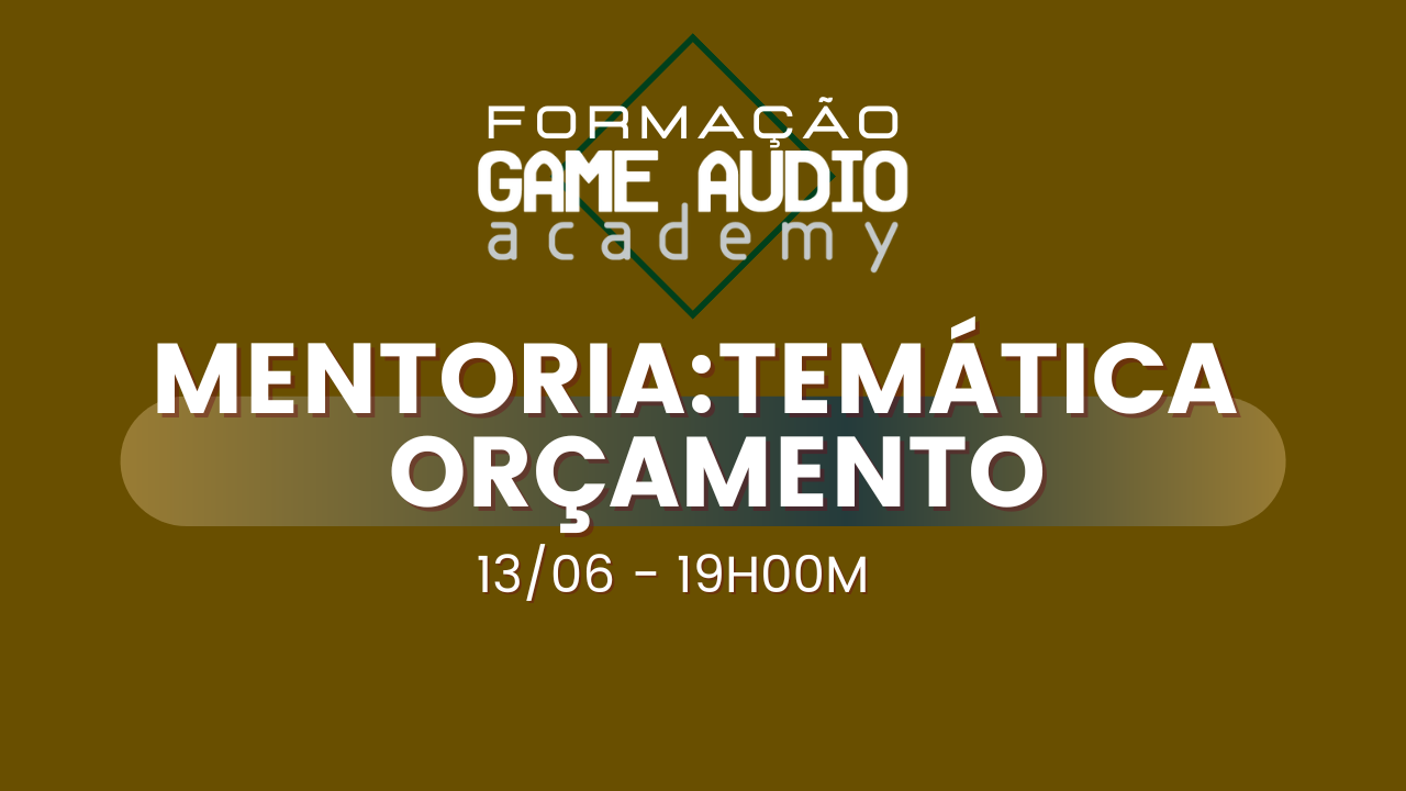 Mentoria#6 - Temática - Orçamento - Turma Abril 2023  -  13/06 - 19h00     