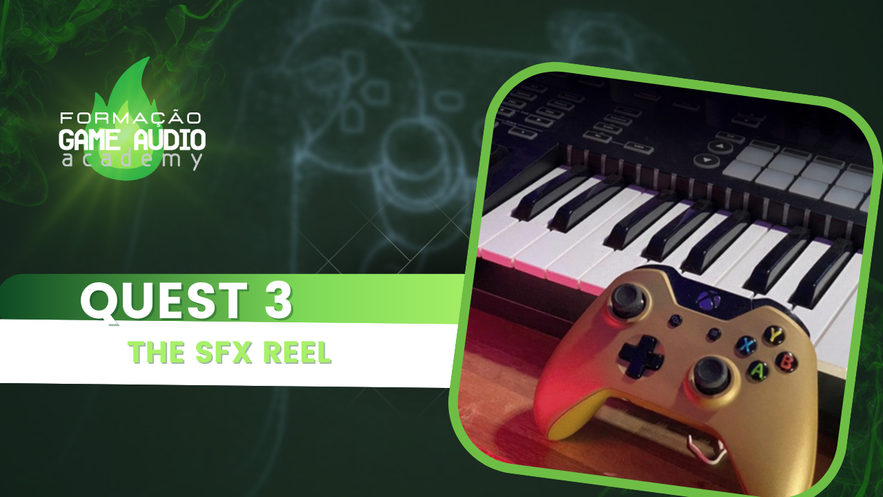 Quest 3: THE SFX REEL - Turma Intensivo 2025
