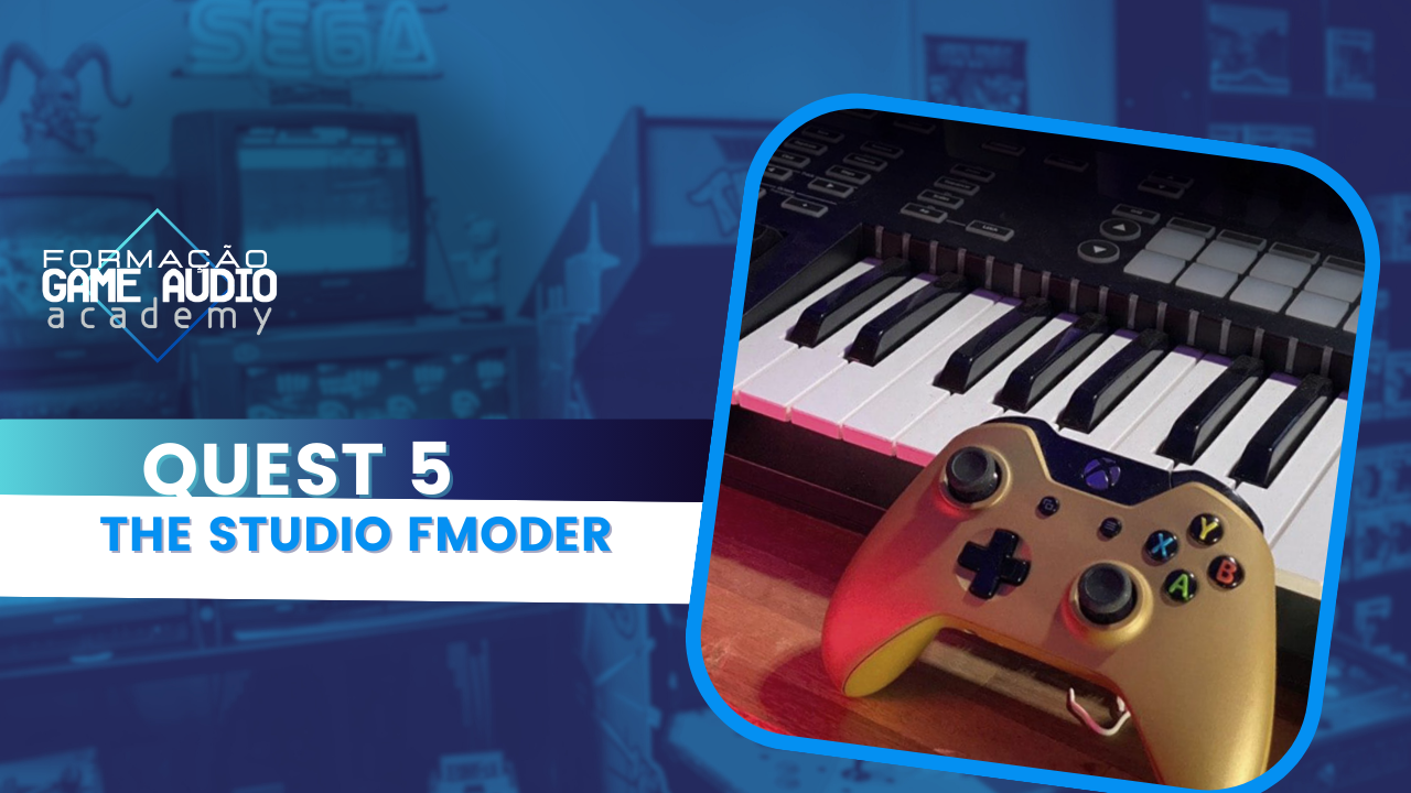 Quest 5: THE STUDIO FMODDER  - Turma Agosto 2025