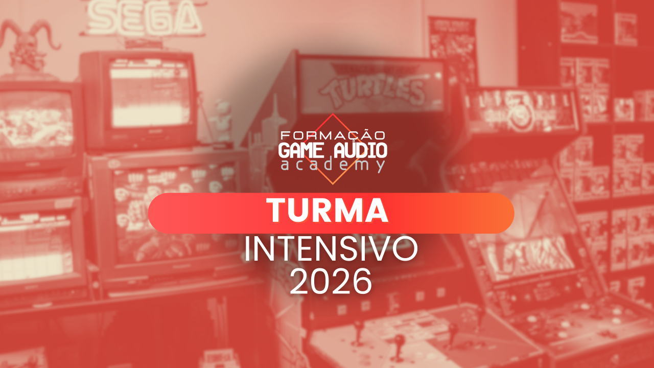 Formação Game Audio Academy - Turma Intensivo 2026