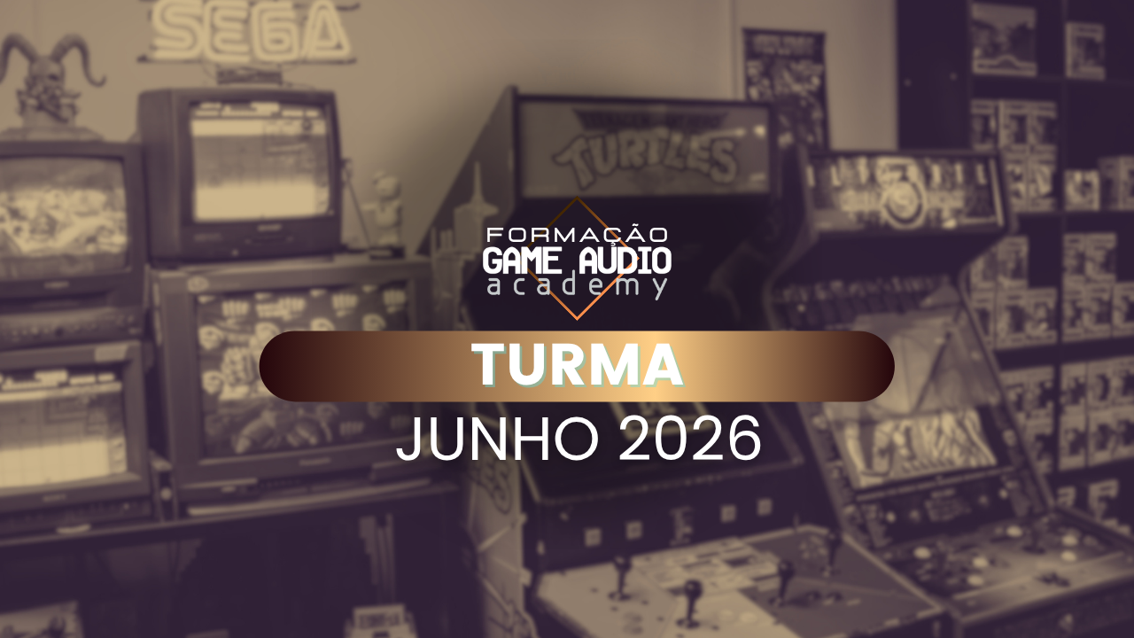 Formação Game Audio Academy - Turma Junho 2026