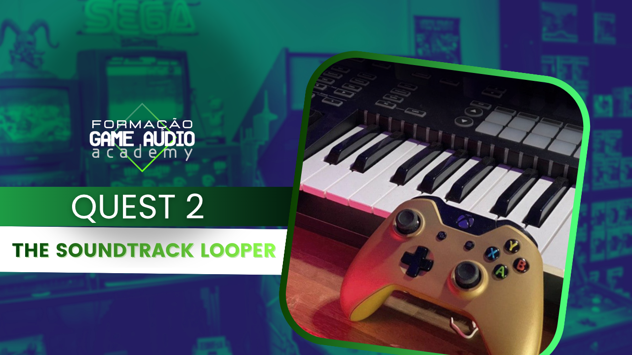 Quest 2: The Soundtracker Looper - Turma Agosto 2026