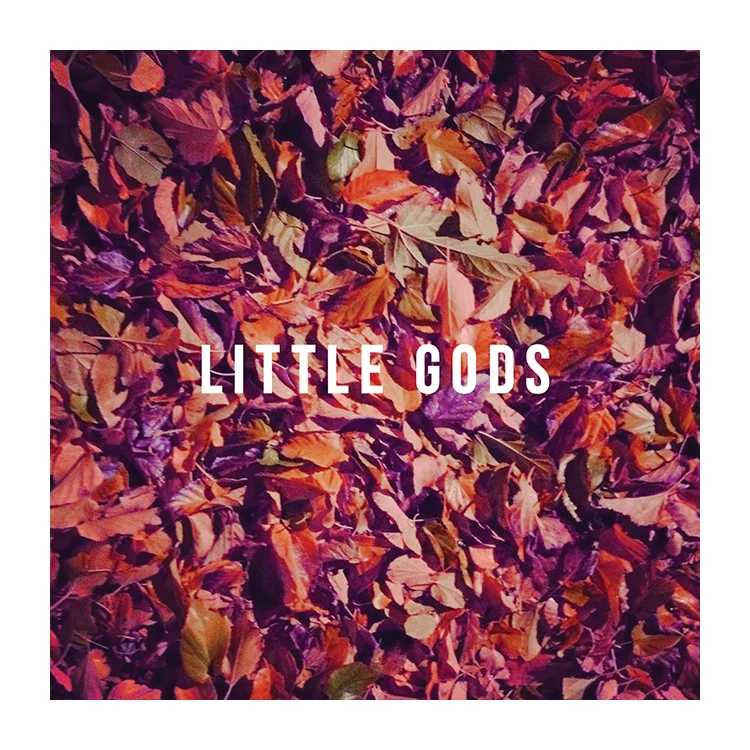 LITTLE GODS AUG 2 F copy.jpg