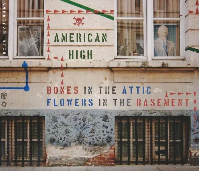 American High Recently Released Their Latest Album, "Bones in the Attic, Flowers in the Basement." Courtesy Photo