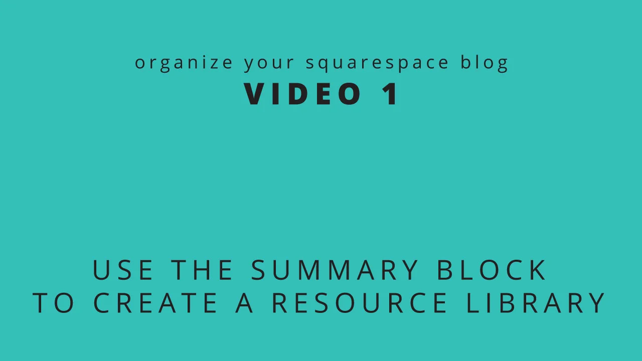 How To Organize Past Blog Posts On Your Squarespace Site