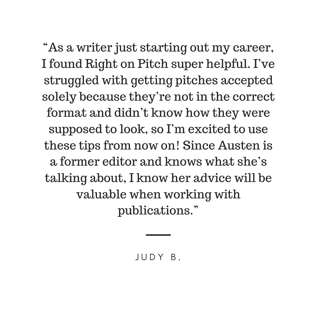 “Right on Pitch对博主和自由撰稿人来说是非常有用的资源。奥斯汀真的很了解她的东西，她的建议对我个人来说真的很有帮助，当涉及到品牌和编辑。无论你是否想要-5.jpg