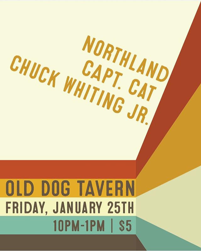 LIVE MUSIC//DANCING//FUNFUNFUN Show poster design for @chuckwhitingjr @captcatband #northlandband at @olddogtavern January 25th!