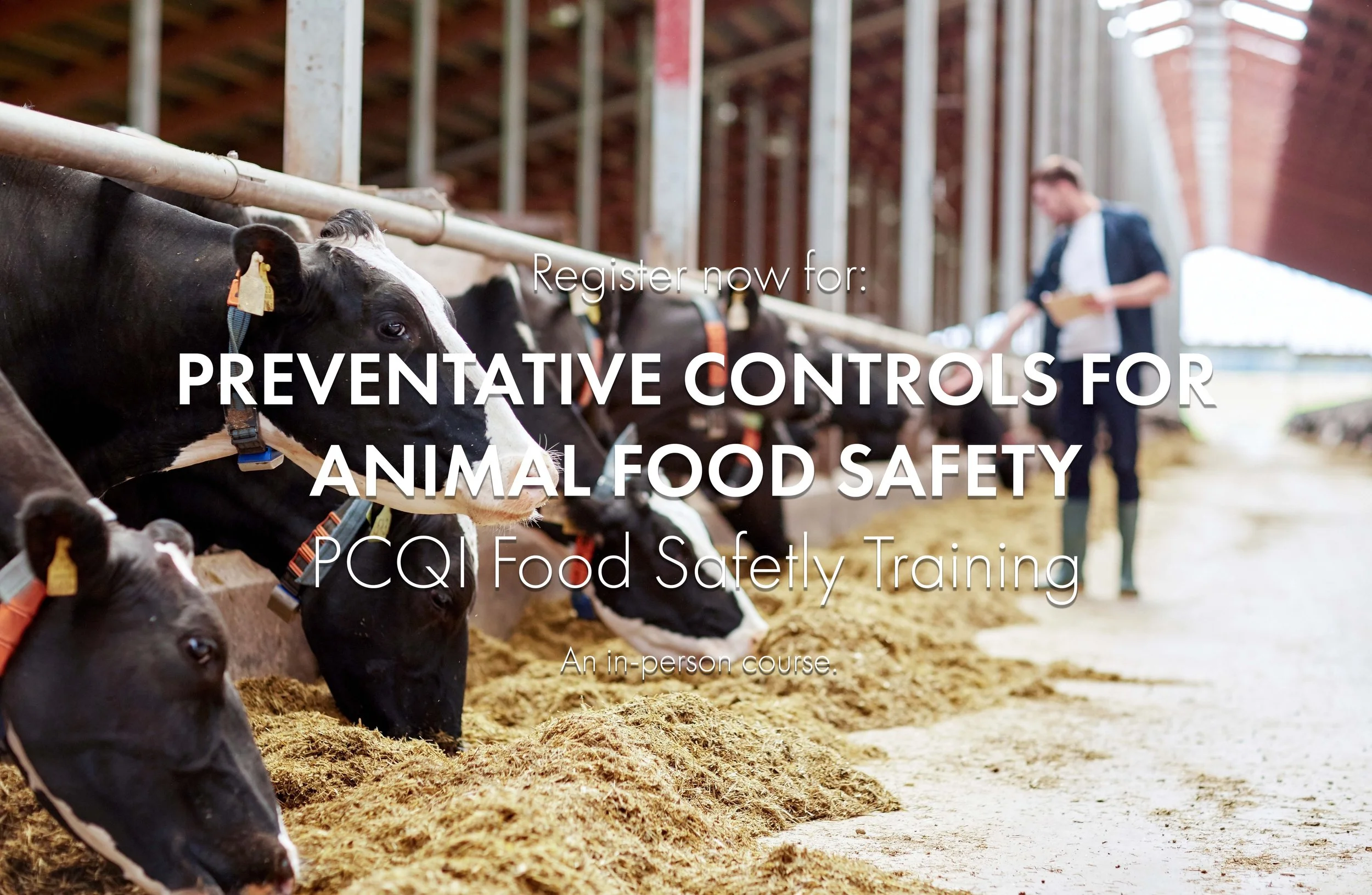Preventive Controls for Animal Food Course PCQI Food Safety Training