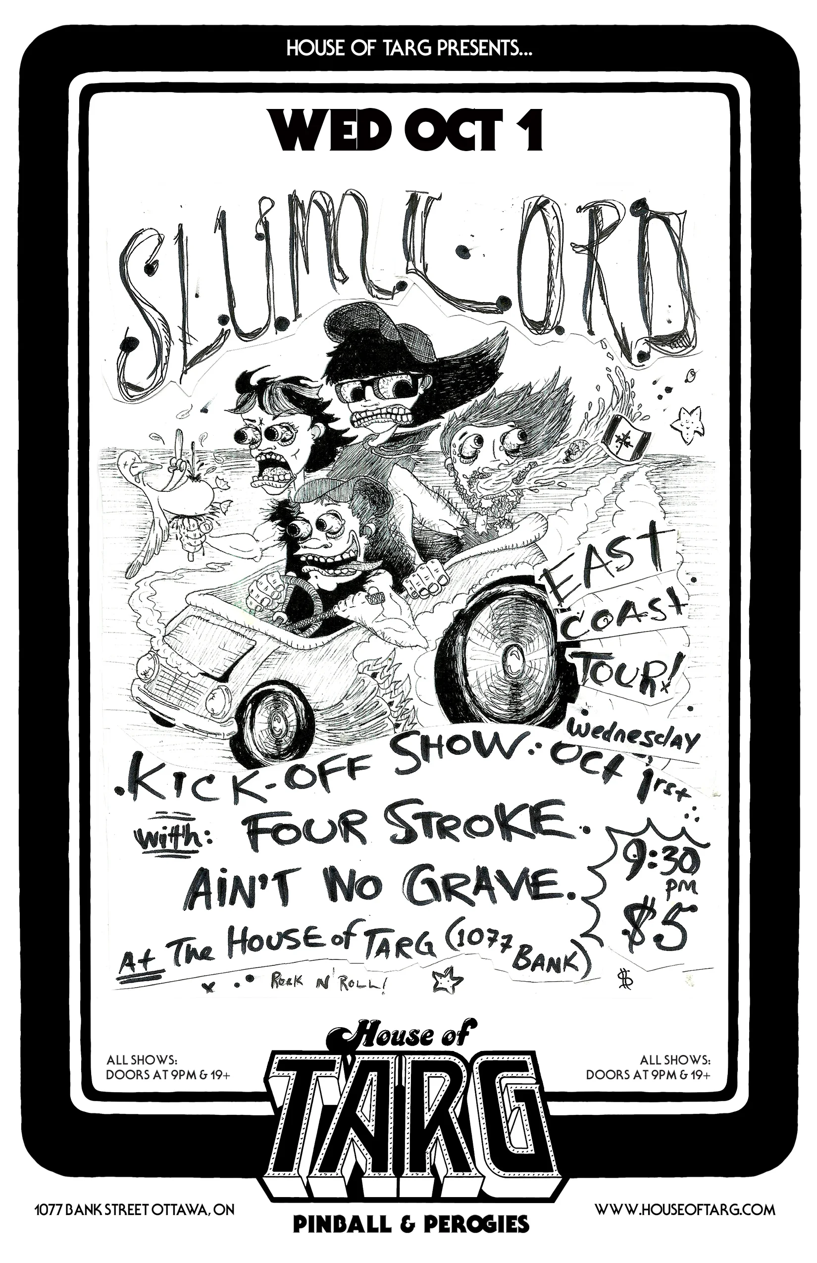 SLUMLORD + Four Stoke + Ain't No Grave