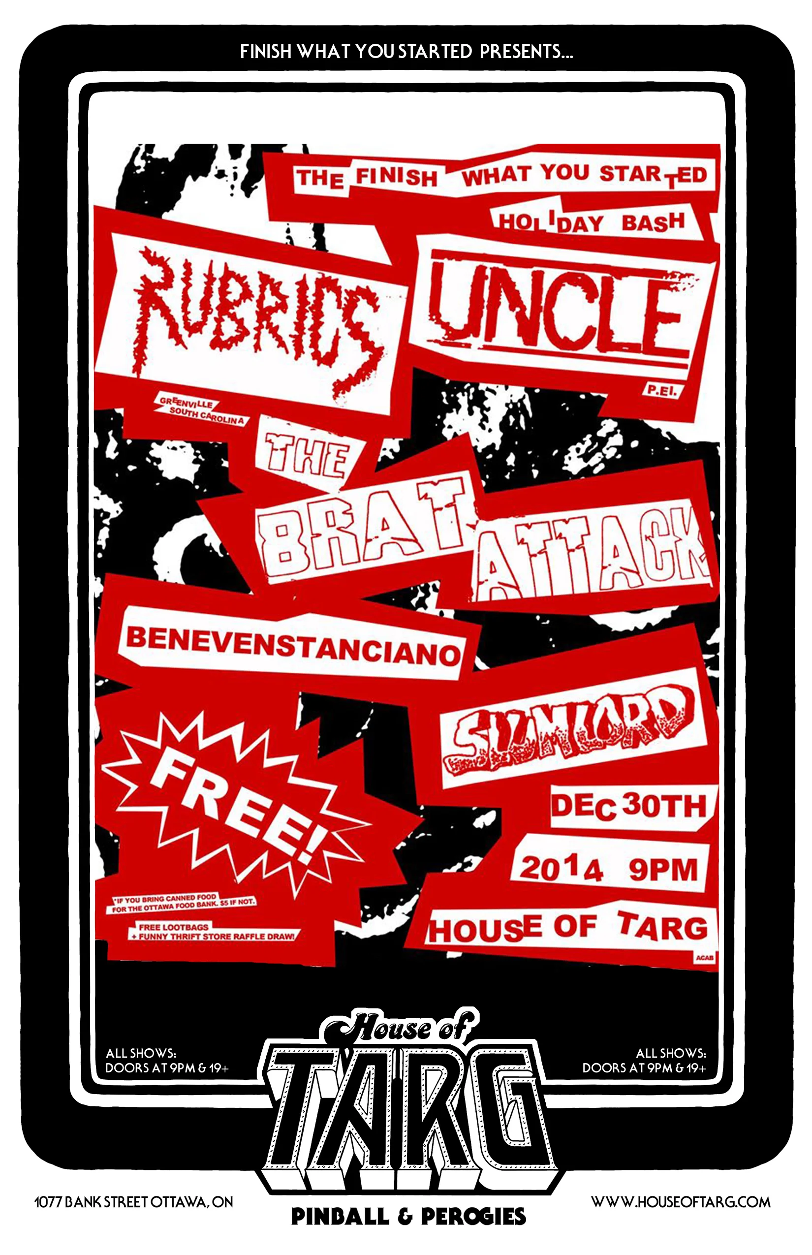 FINISH WHAT YOU STARTED HOLIDAY BASH! - SLUMLORD +  BENEVENSTANCIANO + RUBRICS 